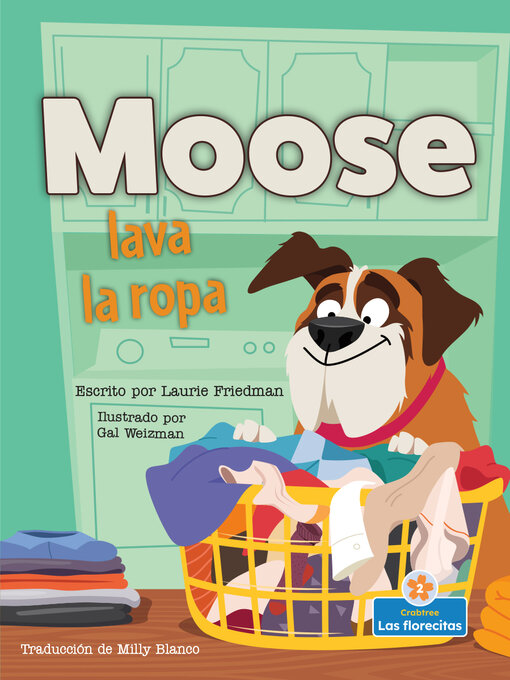 Title details for Moose lava la ropa (Moose Does the Laundry) by Laurie Friedman - Available